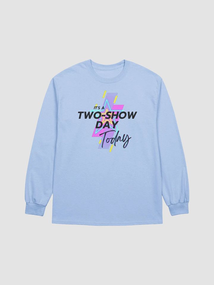 It's a two show day (black) - Long Sleeve T-Shirt product image (1)