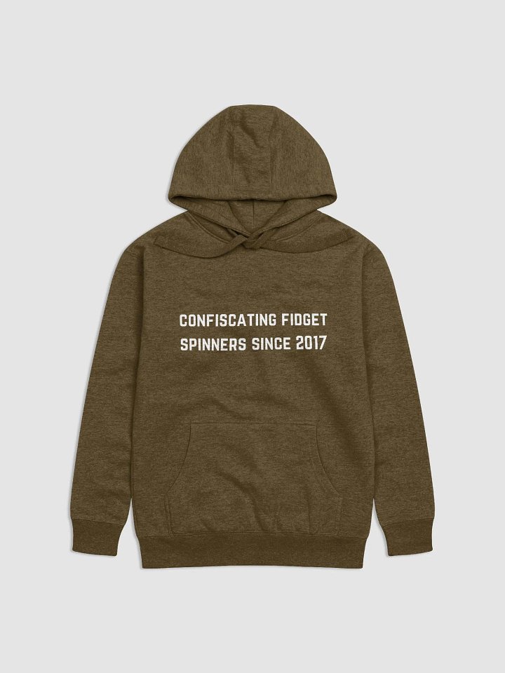 Confiscating fidget spinners since 2017 - Teachers Quote Unisex Premium Hoodie product image (9)