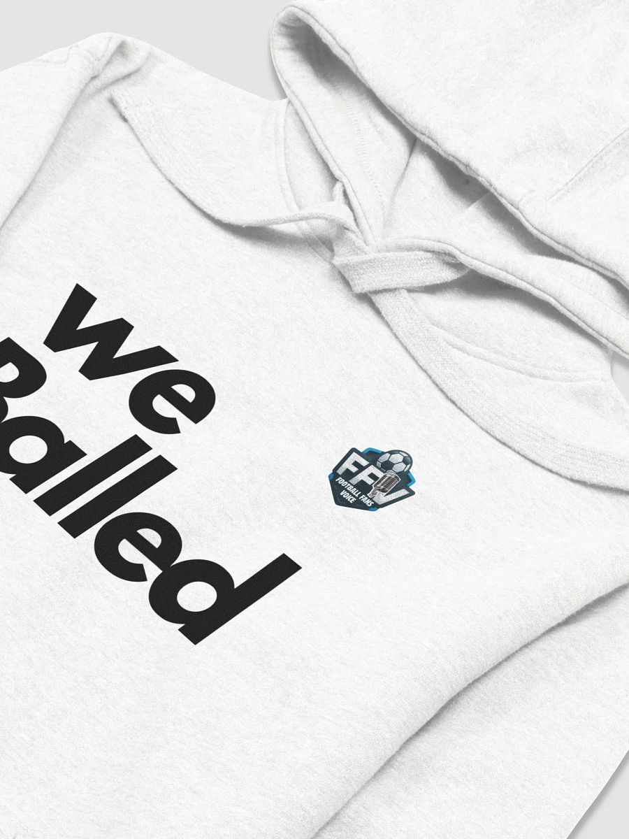 We Balled Unisex Hoodie White product image (3)