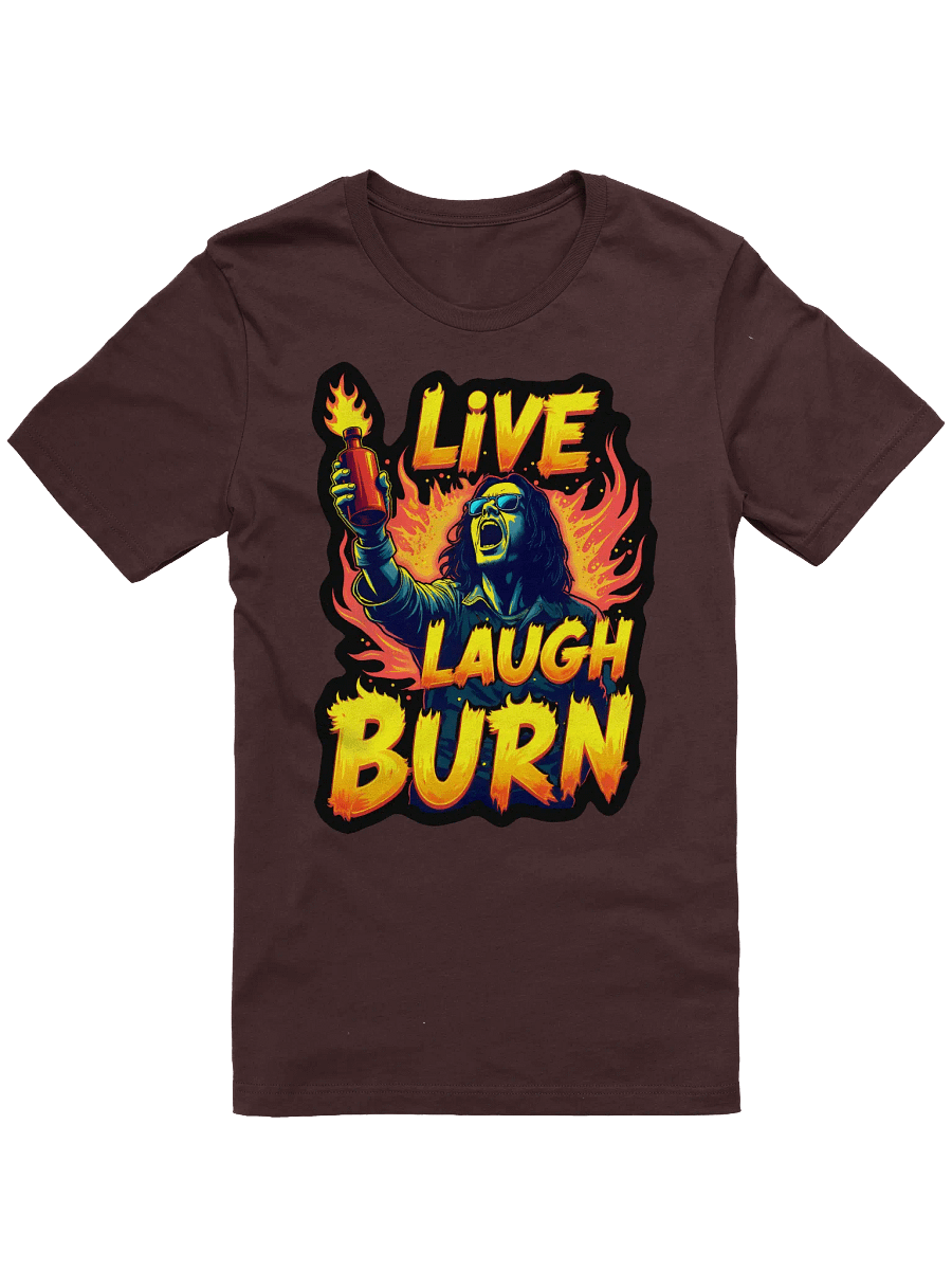 Live Laugh Burn Shirt product image (2)