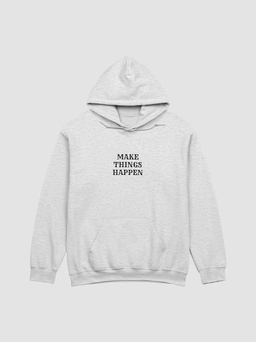 Make Things Happen Classic Hoodie product image (8)