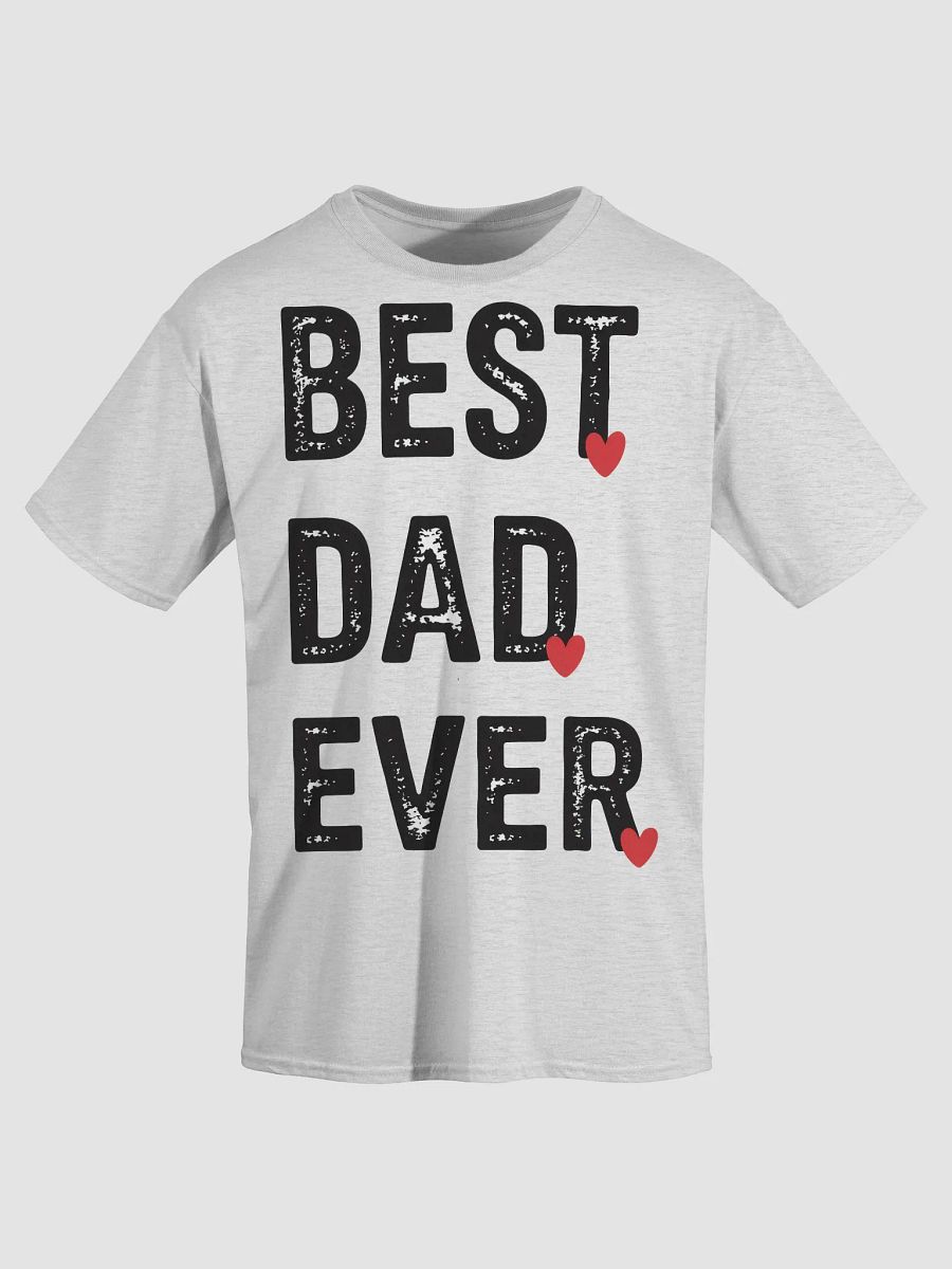 Best Dad Ever T-Shirt product image (3)
