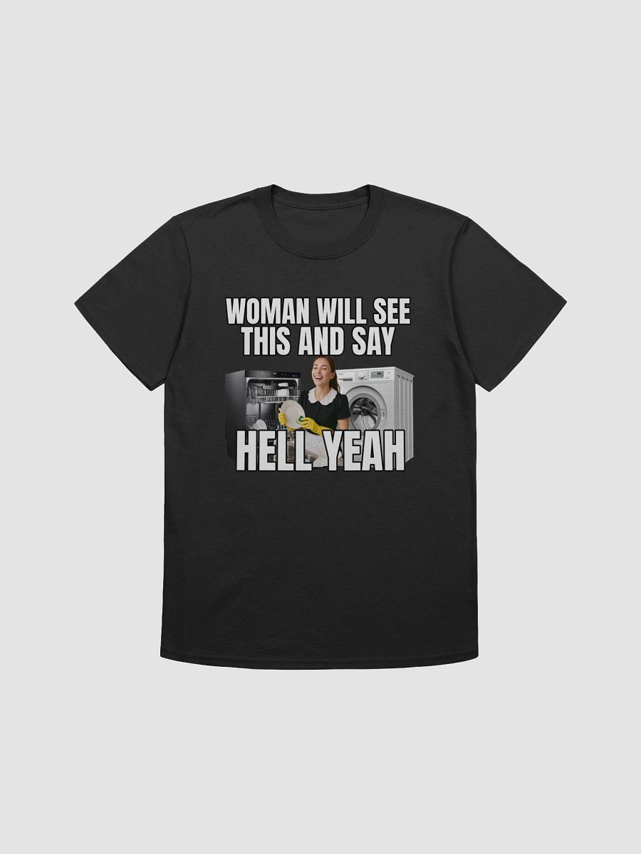 Women Will See This & Say Hell Yeah T-Shirt product image (1)
