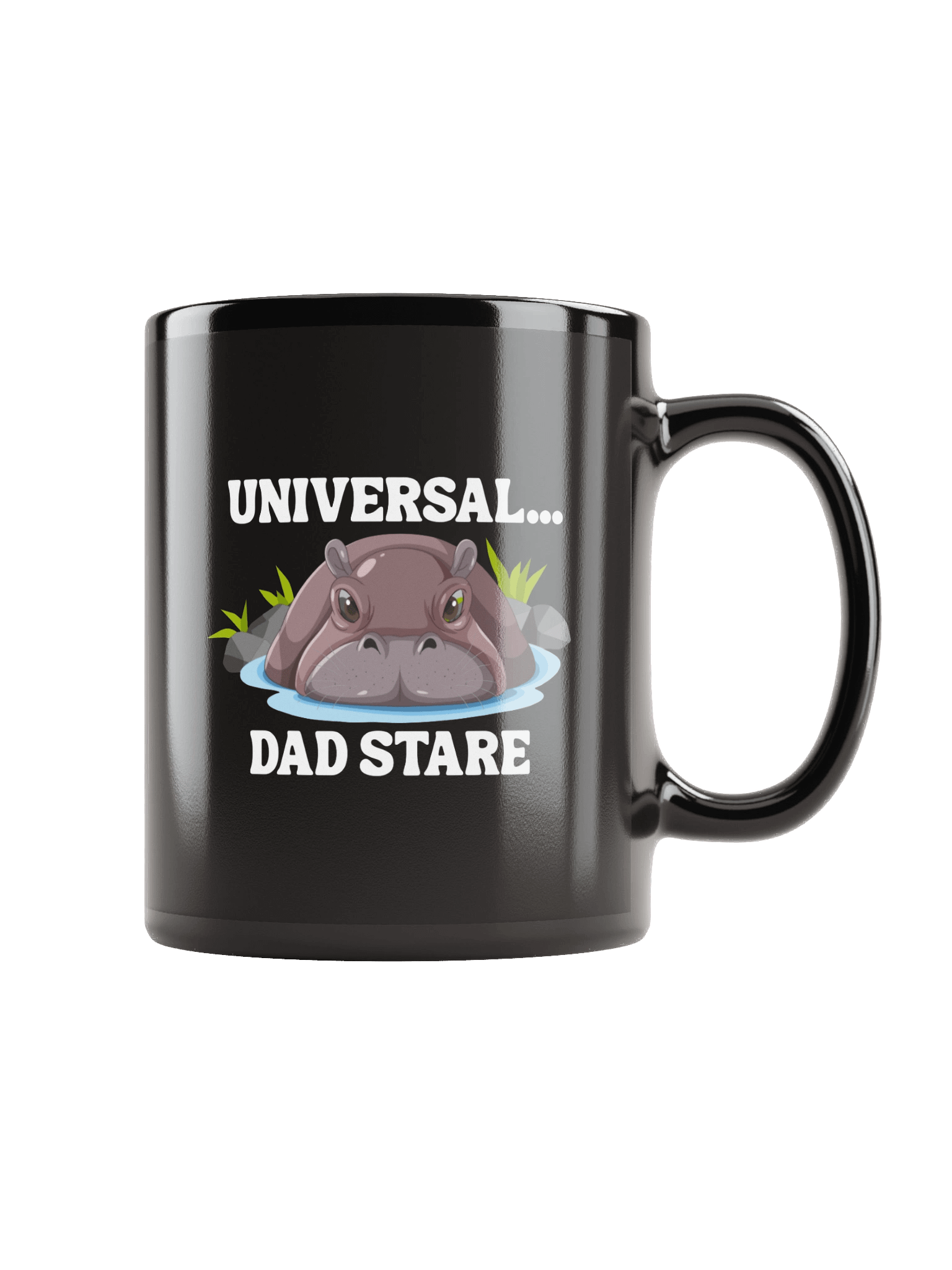 "Universal...Dad Stare" Hippo Limited Black Glossy Mug product image (2)