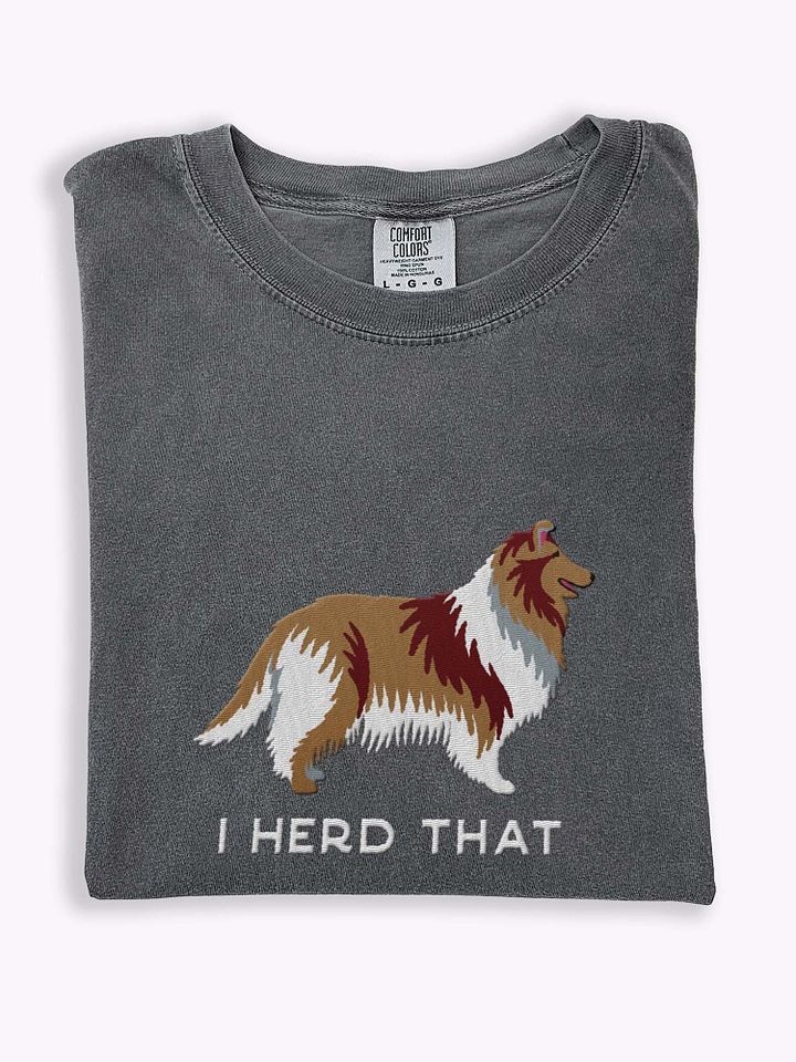 I Herd That T-Shirt(Embroidered) of a Rough Collie product image (1)