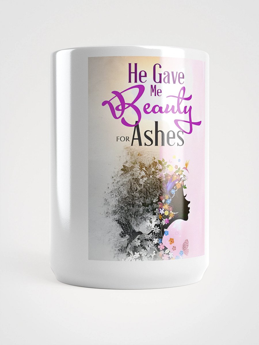 Beauty for Ashes Mug product image (5)