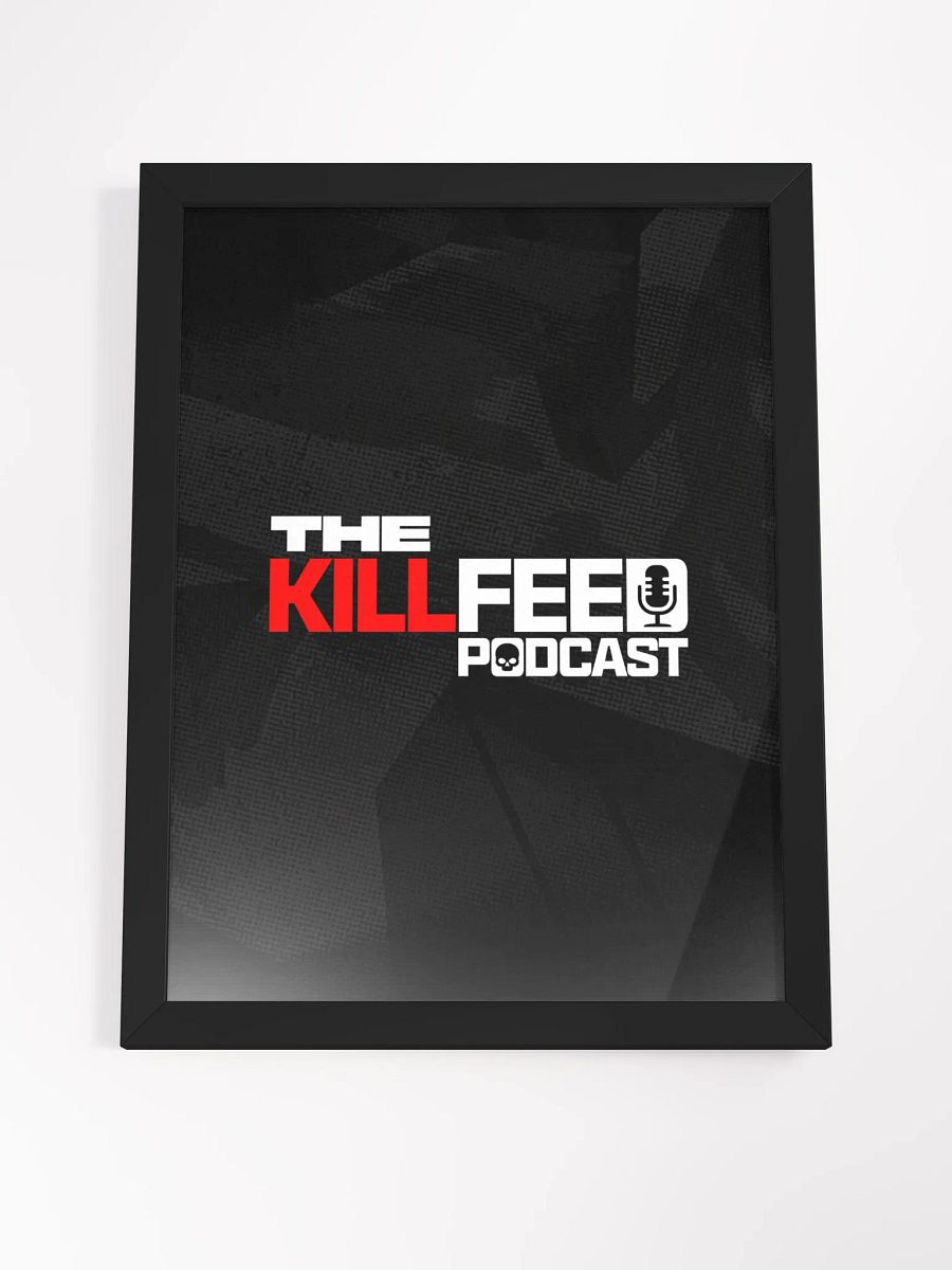 The KillFeed Podcast Framed Poster product image (24)