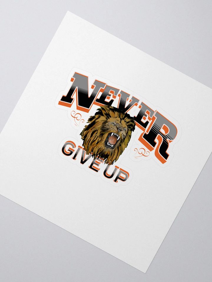 Encouraging Quote | Never Give Up Sticker product image (2)