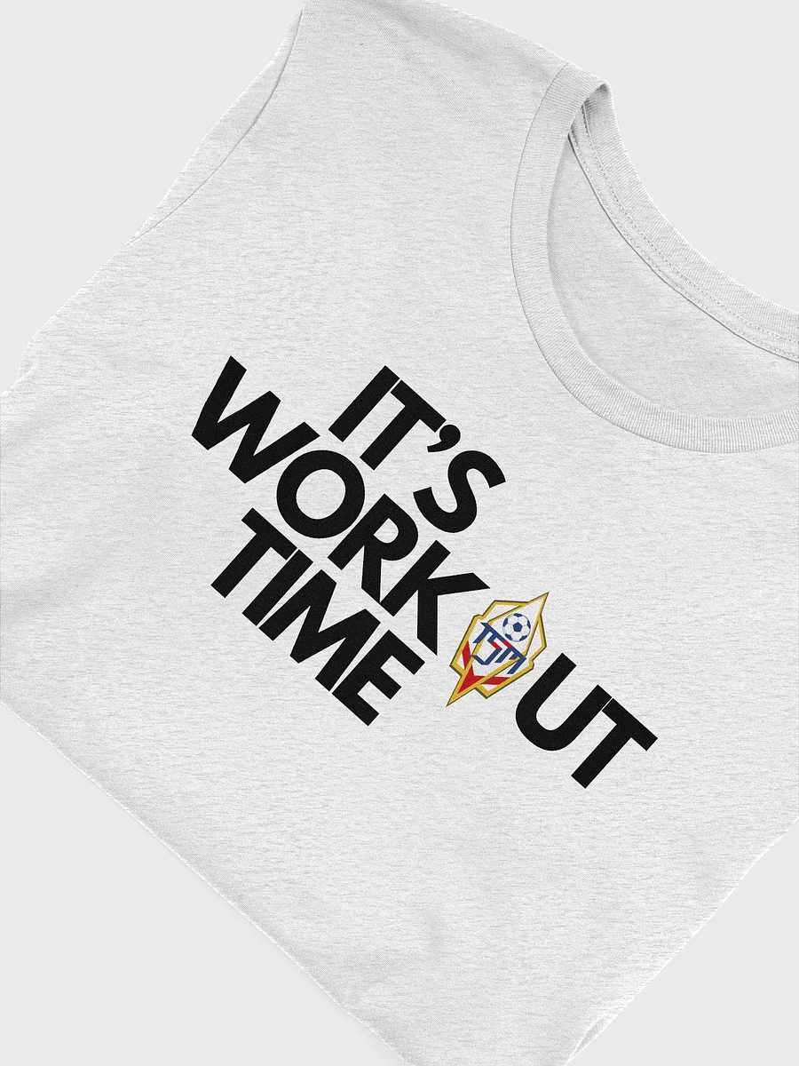 It's Workout Time T-Shirt Blanca product image (10)