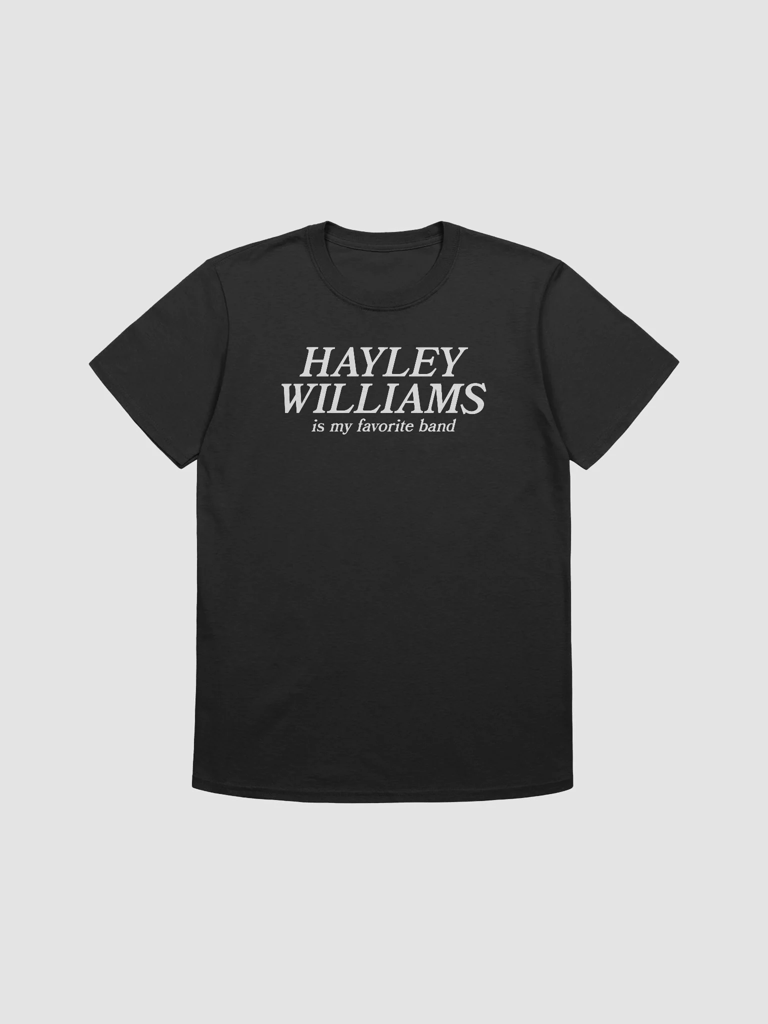 Hayley Williams Is My Favorite Band Shirt Black product image (1)