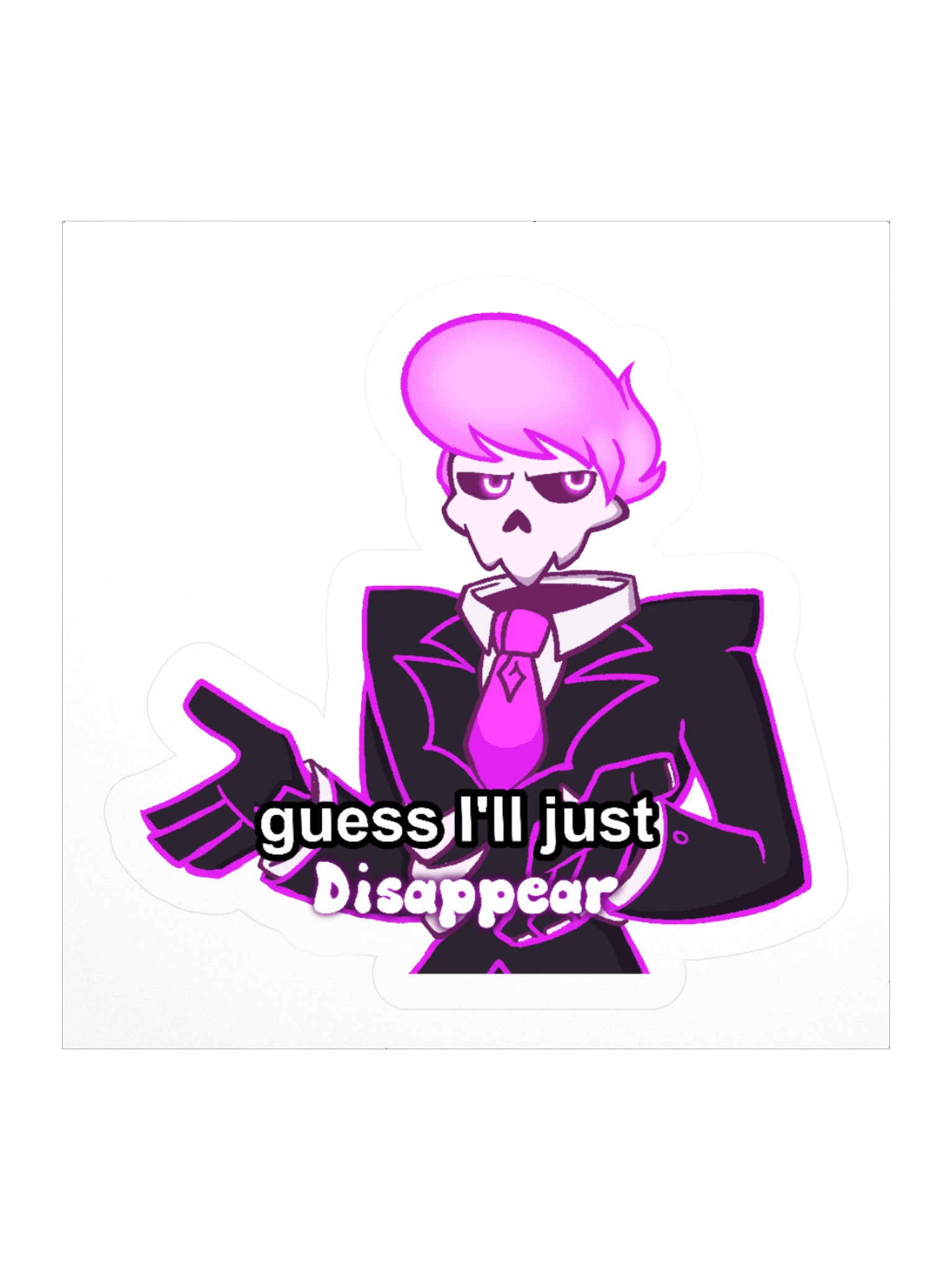 I'll Just Disappear Sticker product image (3)
