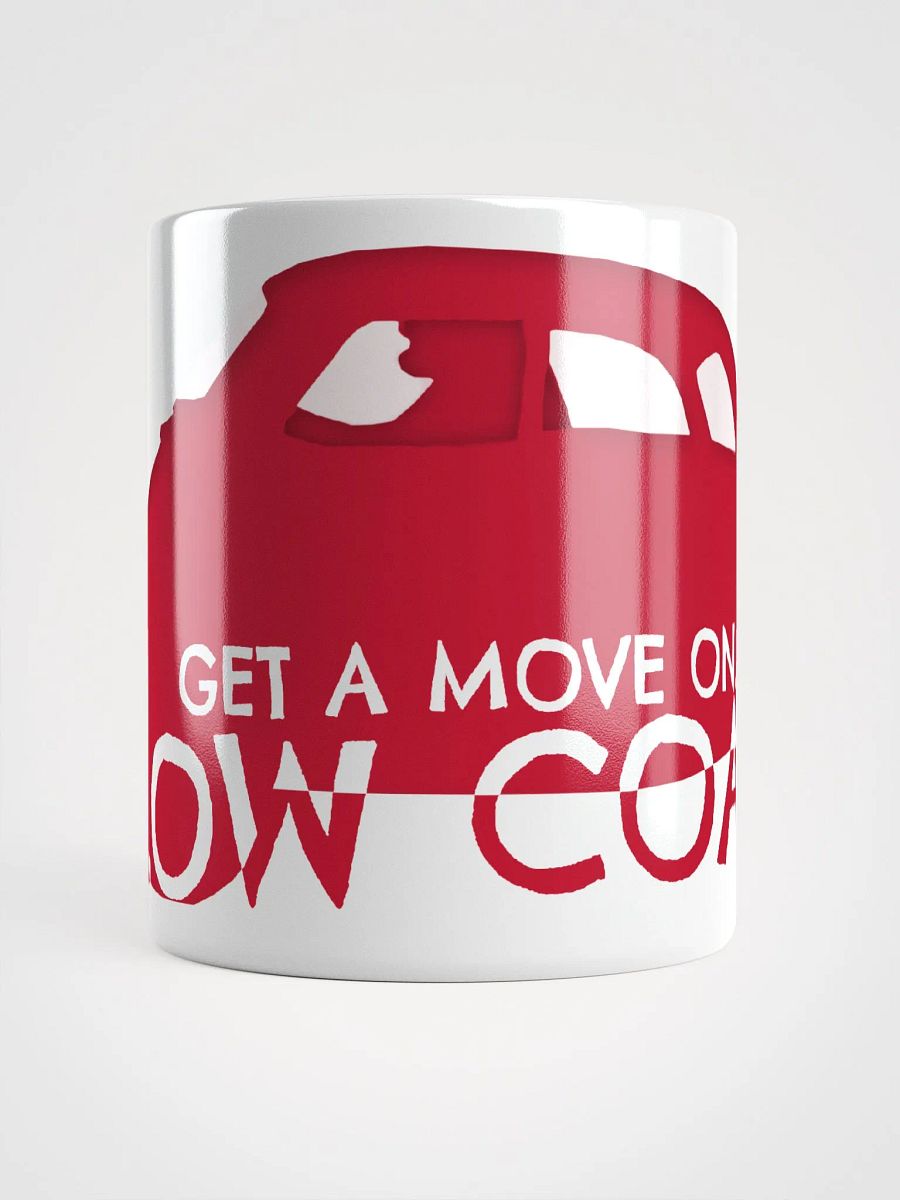 Slow Coach! Mug product image (5)