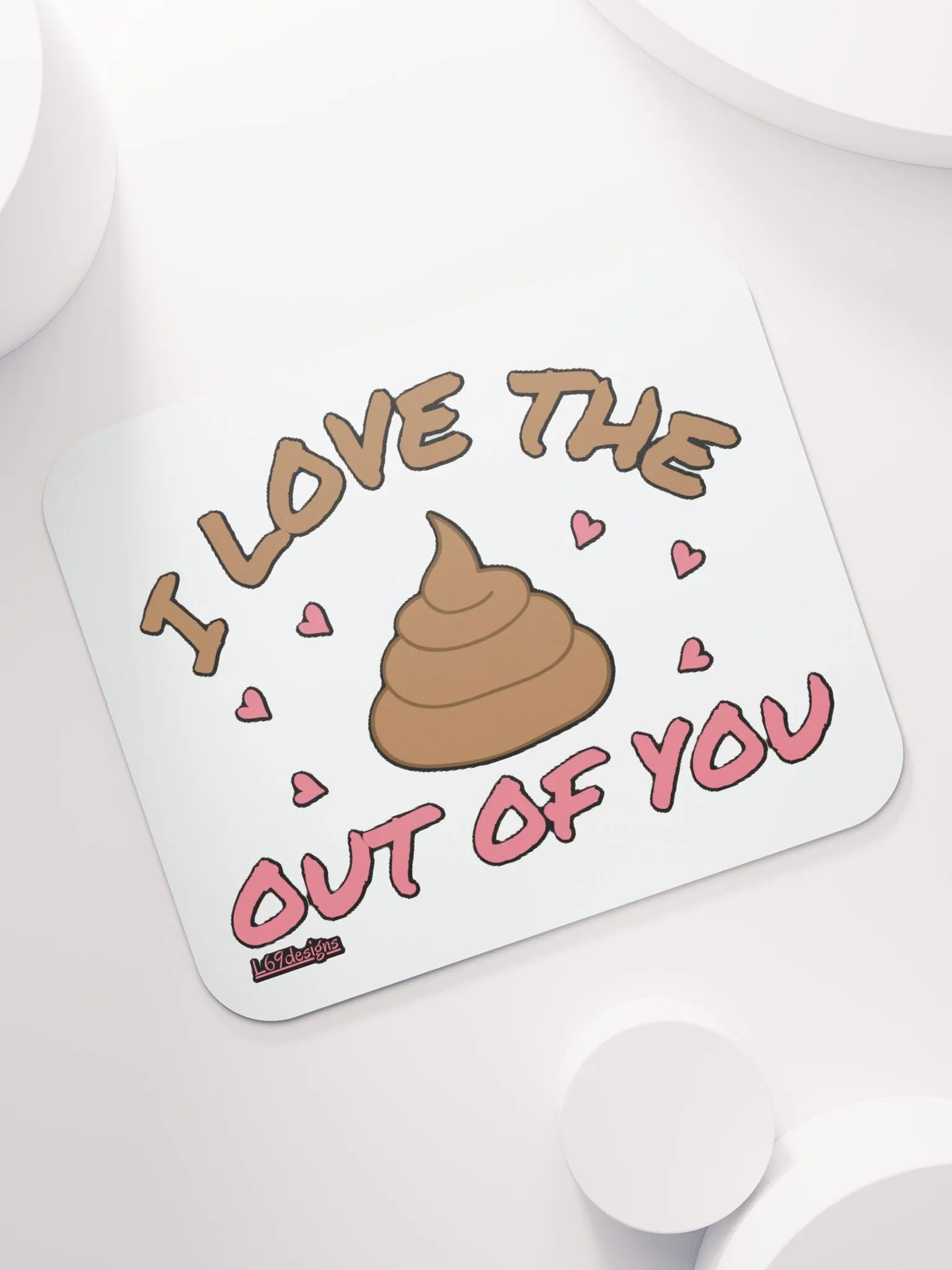 I LOVE THE POOP OUT OF YOU product image (7)
