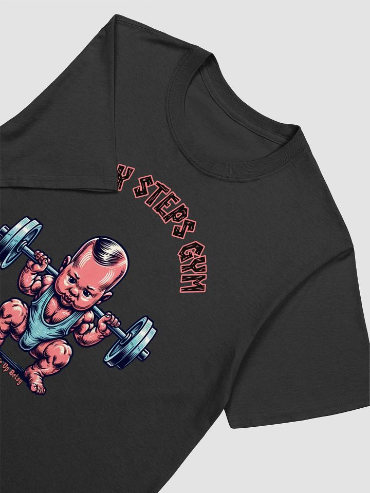 Baby Steps Gym Unisex T-shirt product image (1)