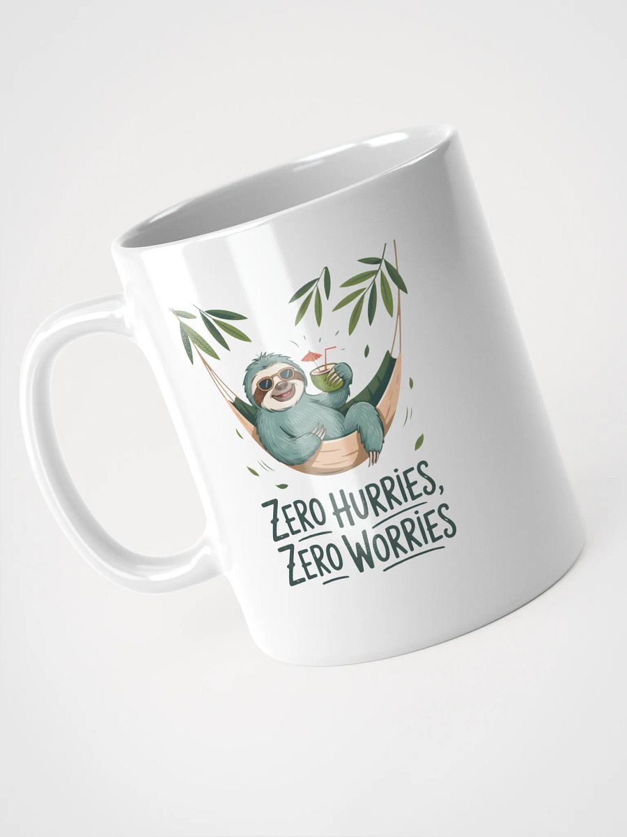 Zero Hurries Zero Worries Sloth Mug | Relaxing Mug product image (3)