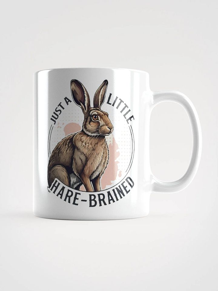 Just A Little Hare Brained Mug product image (1)