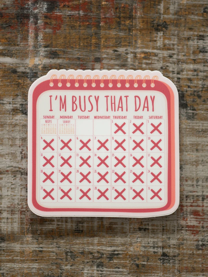 I'm Busy That Day Sticker product image (1)