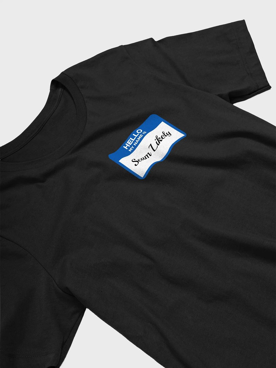 Hello My Name Is Scam Likely Tee product image (3)