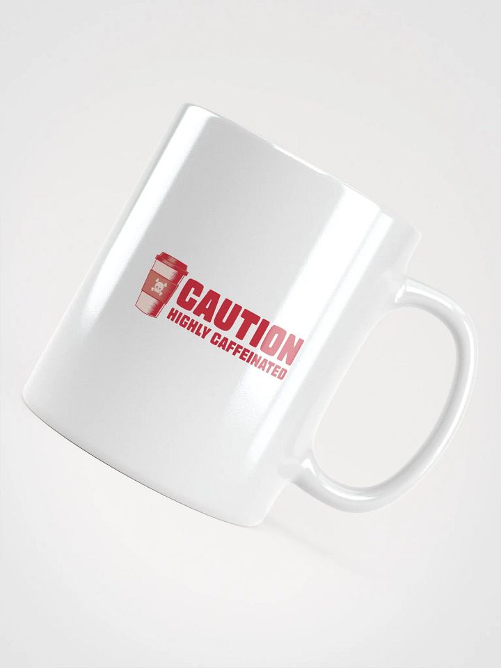 Funny Coffee Lover Mug - Caution: Highly Caffeinated product image (2)