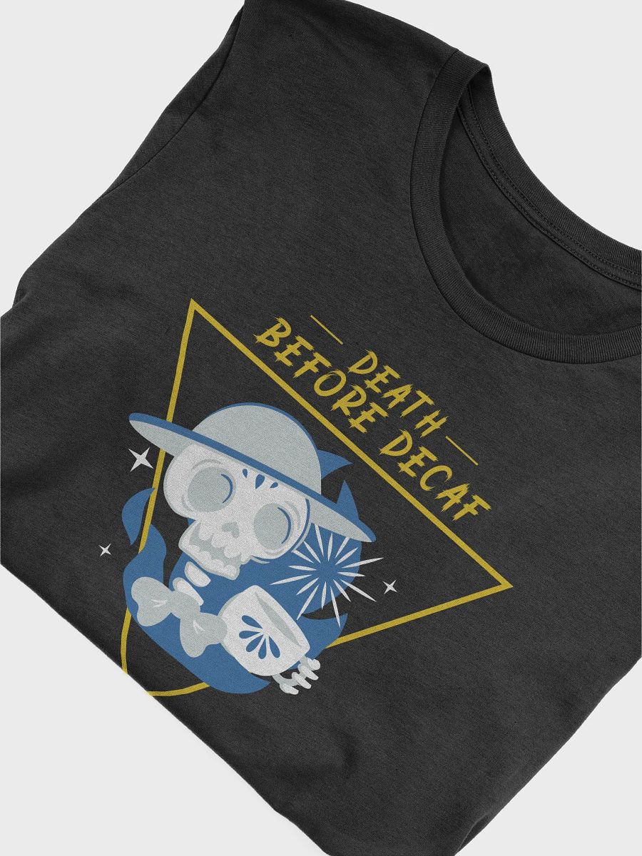 Death Before Decaf Skeleton T-Shirt product image (1)