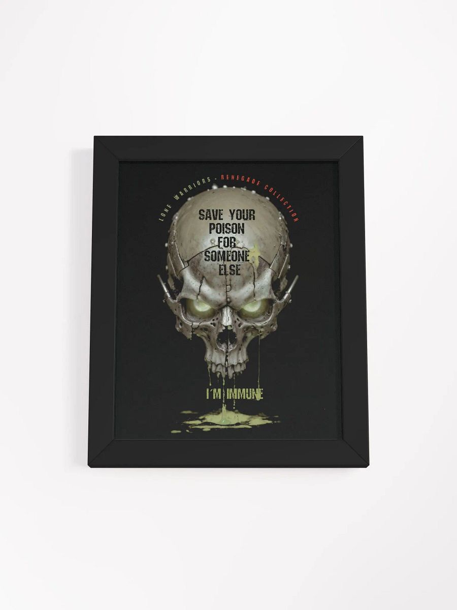 Save your poison for someone else, i´m immune. product image (3)