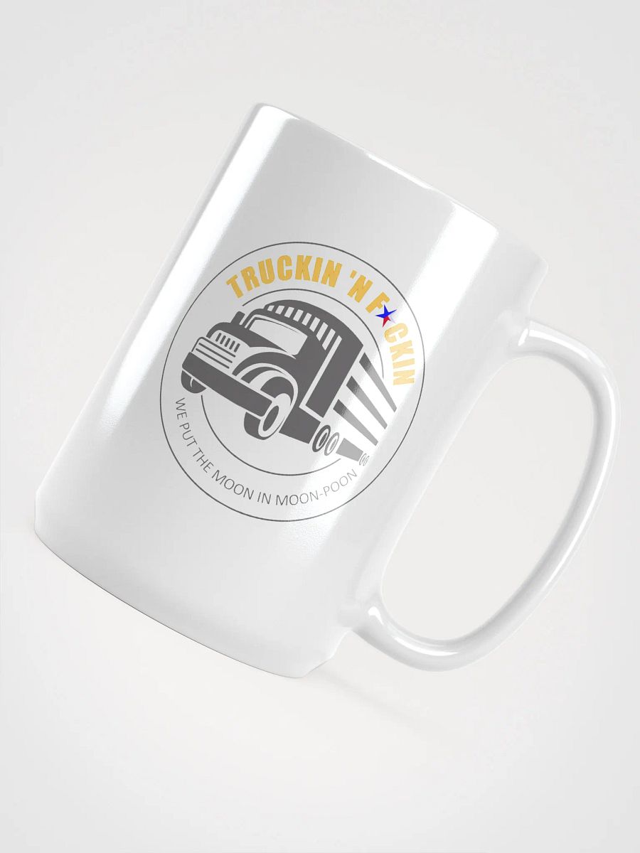 Truckin'N'Fuckin' Mug product image (4)