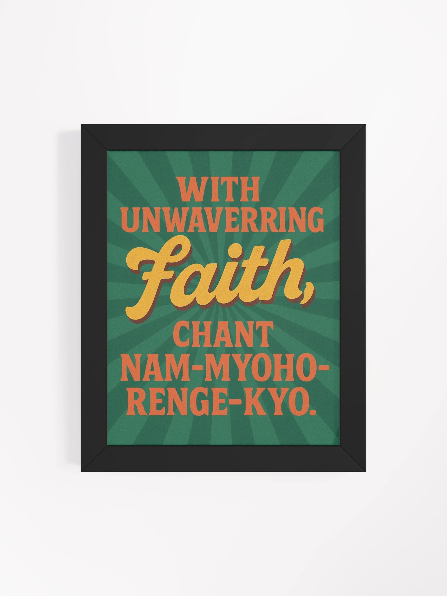 Framed Nichiren Buddhism Poster – “With Unwavering Faith, Chant Nam-Myoho-Renge-Kyo” – Inspirational Wall Art for Daily Practice product image (4)