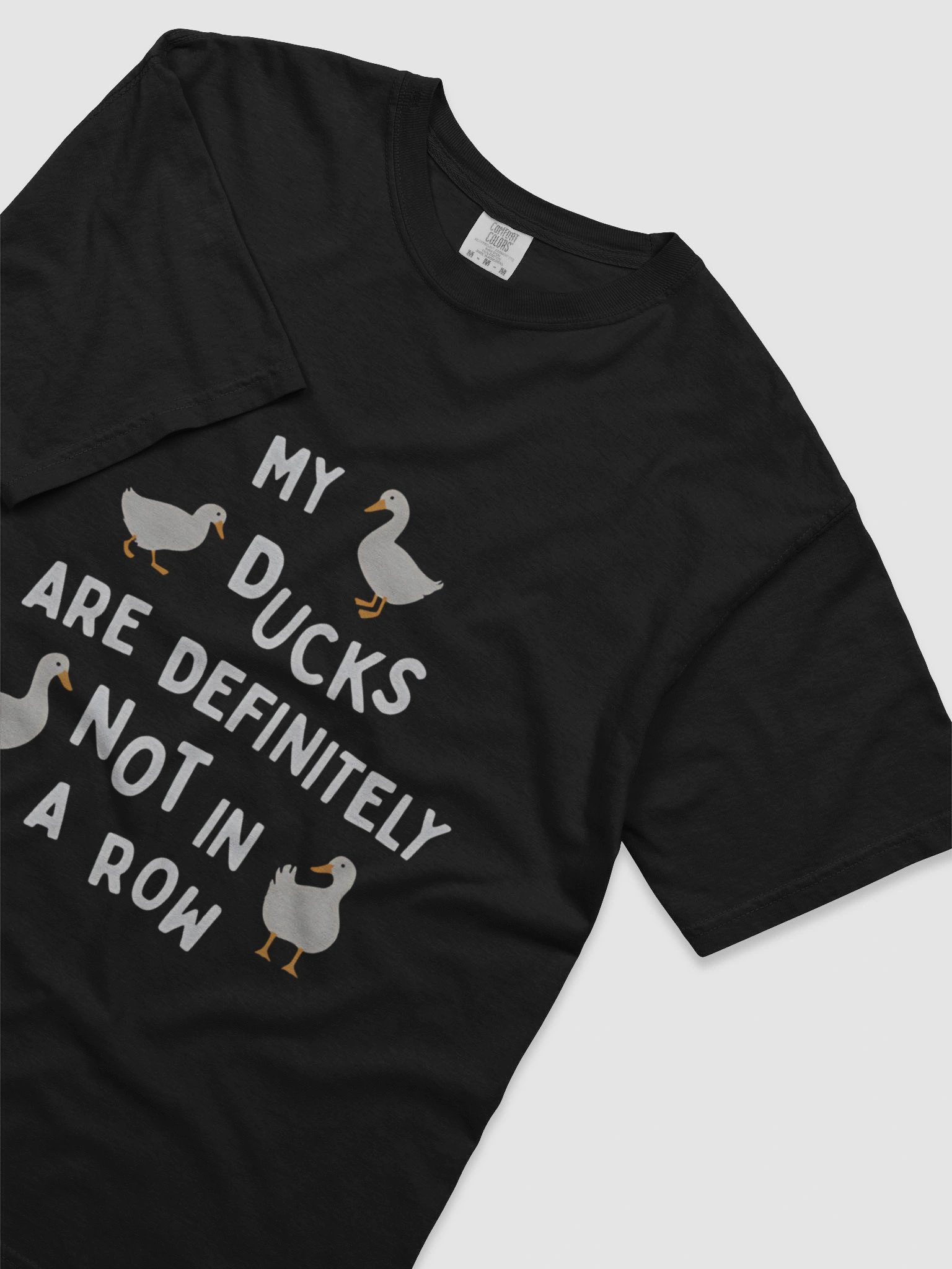 My Ducks are Definitely Not in a Row t-shirt product image (13)