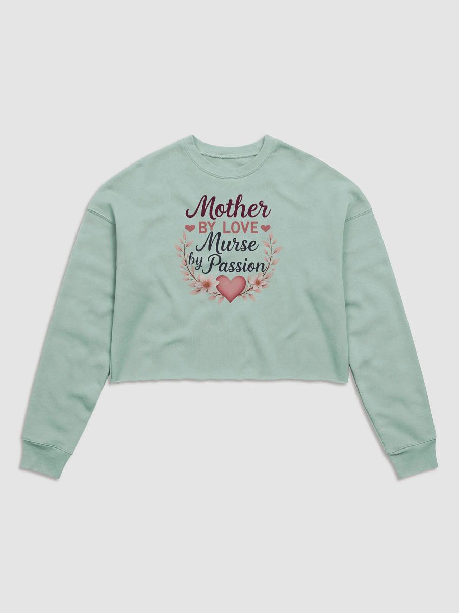 motherhood, Passionate Nurse Crop Sweatshirt product image (1)
