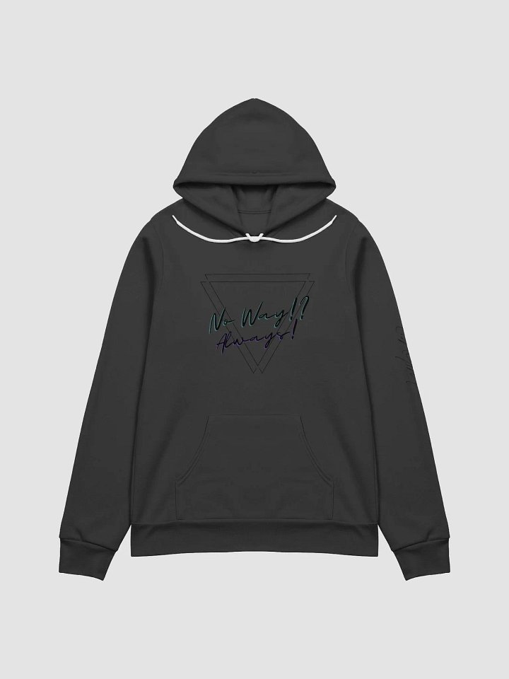No Way! Supersoft Hoodie product image (1)
