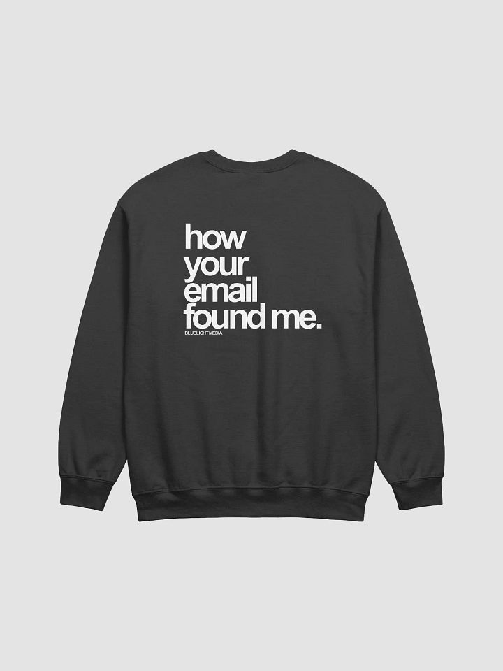 How Your Email Found Me Crew Neck product image (1)