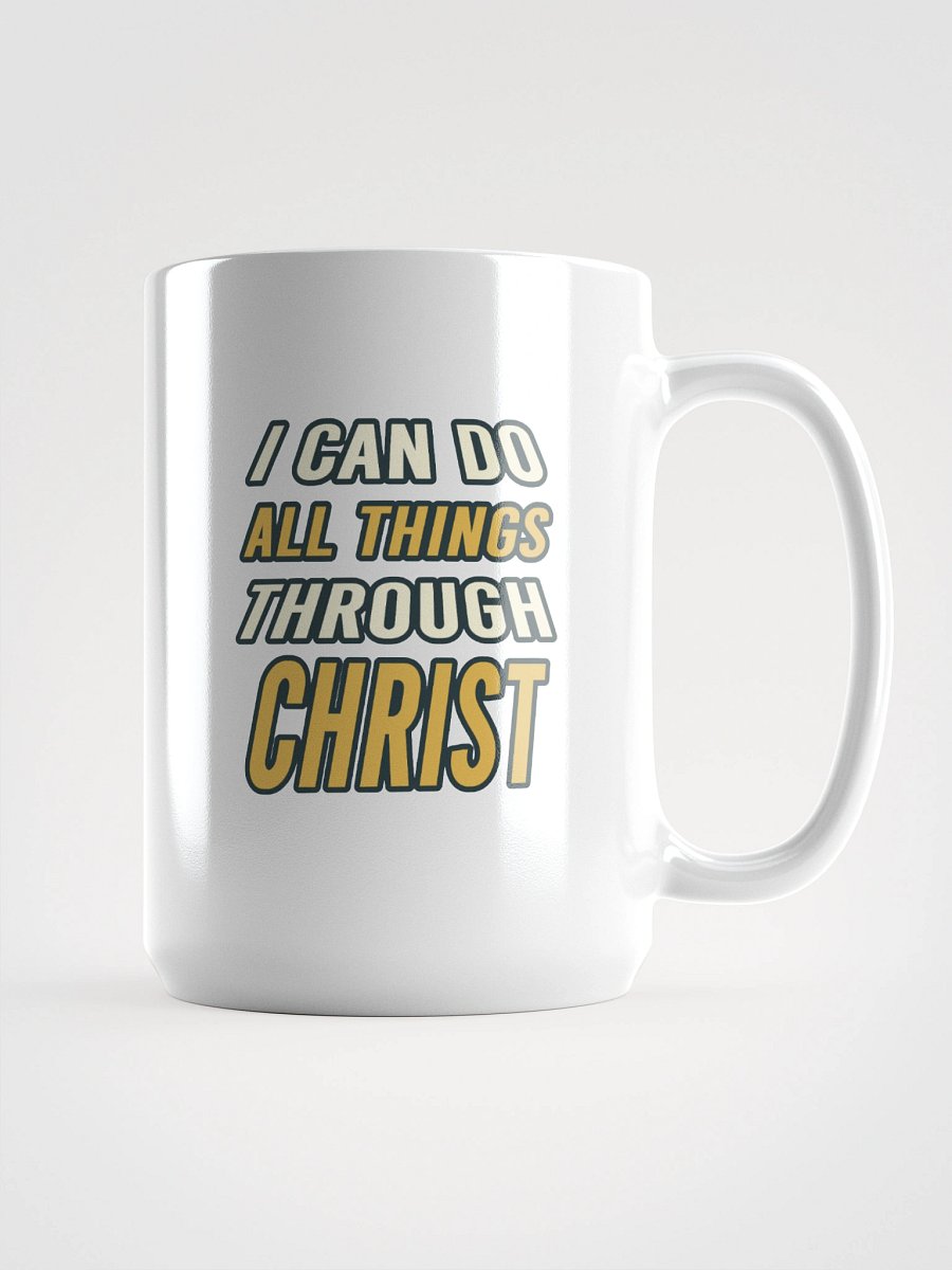 I Can Do All Things Through Christ Mug - Christian Gift product image (1)
