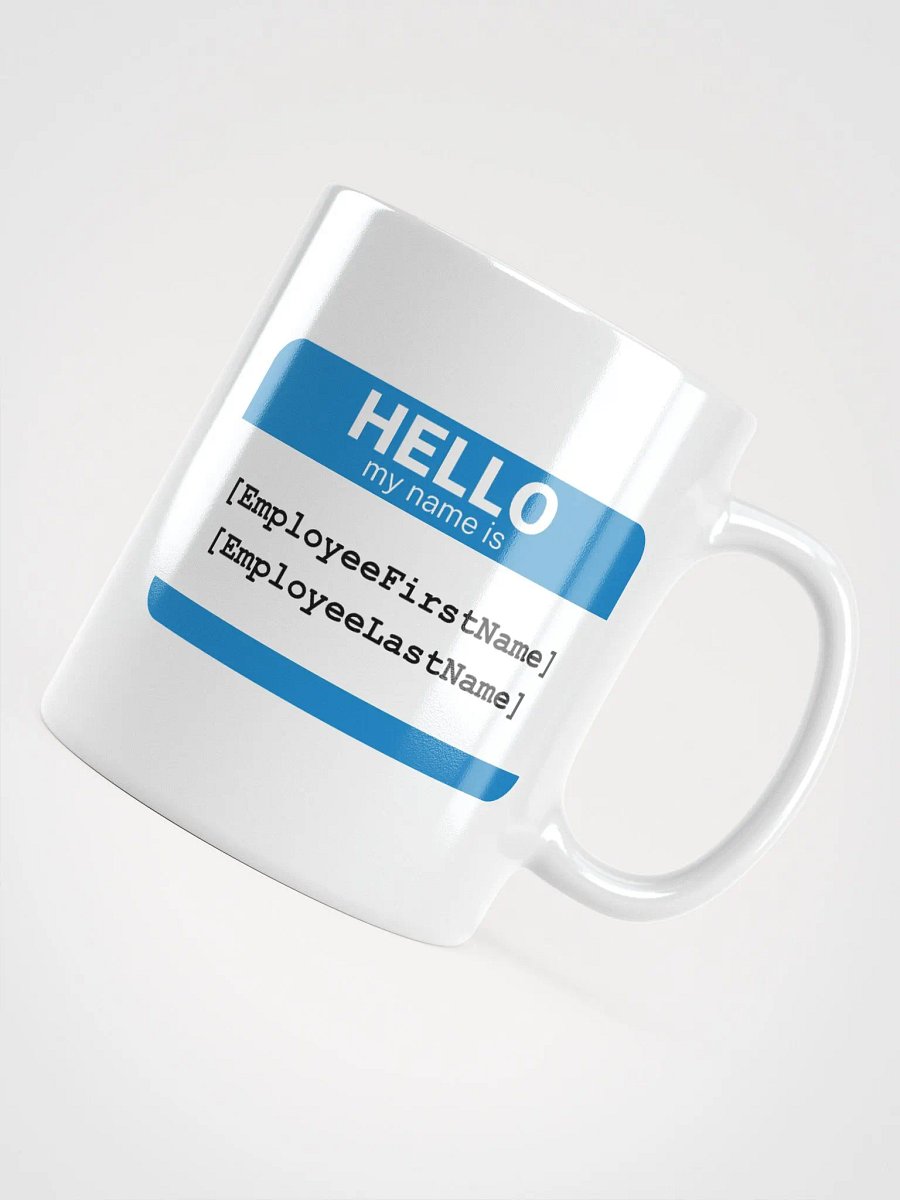 Hello My Name is [EmployeeFirstName] Mug product image (4)
