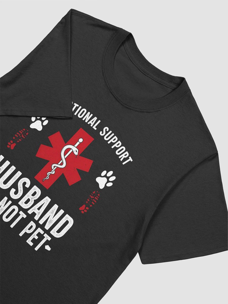 Do Not Pet Emotional Support Husband Funny T-Shirt product image (9)