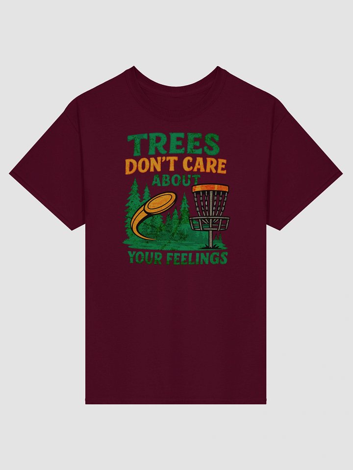 Trees Don’t Care Tee – Disc Golf Truth Bomb product image (1)