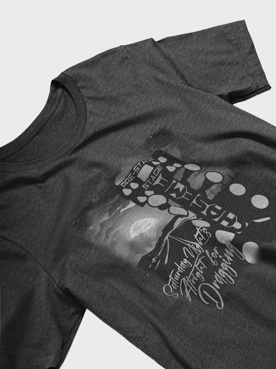 Saturday Night's Alright For Dragging - Tee product image (3)