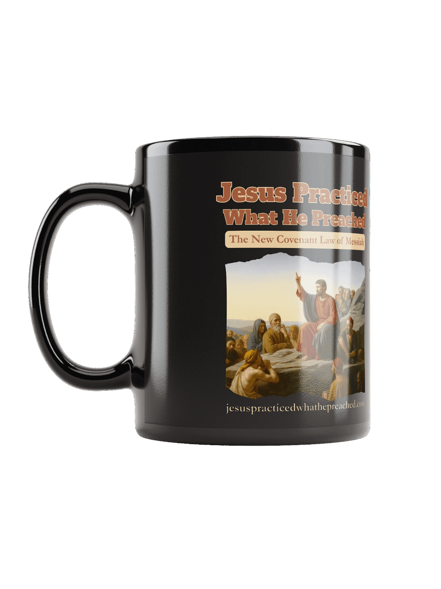 Jesus Practiced What He Preached Black Mug product image (6)