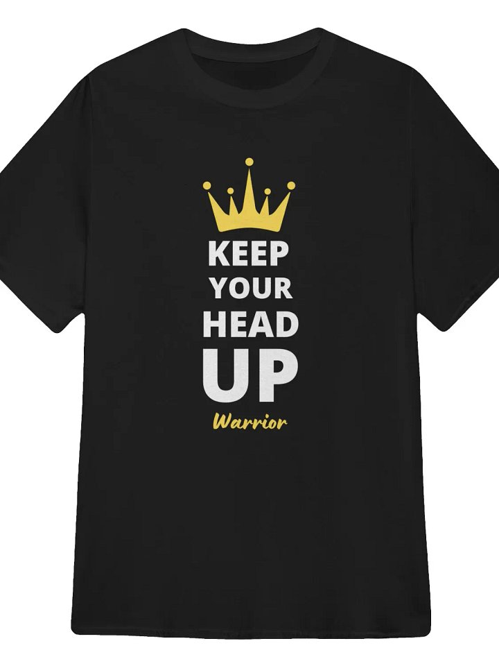 Keep Your Head Up, Warrior T-Shirt product image (1)