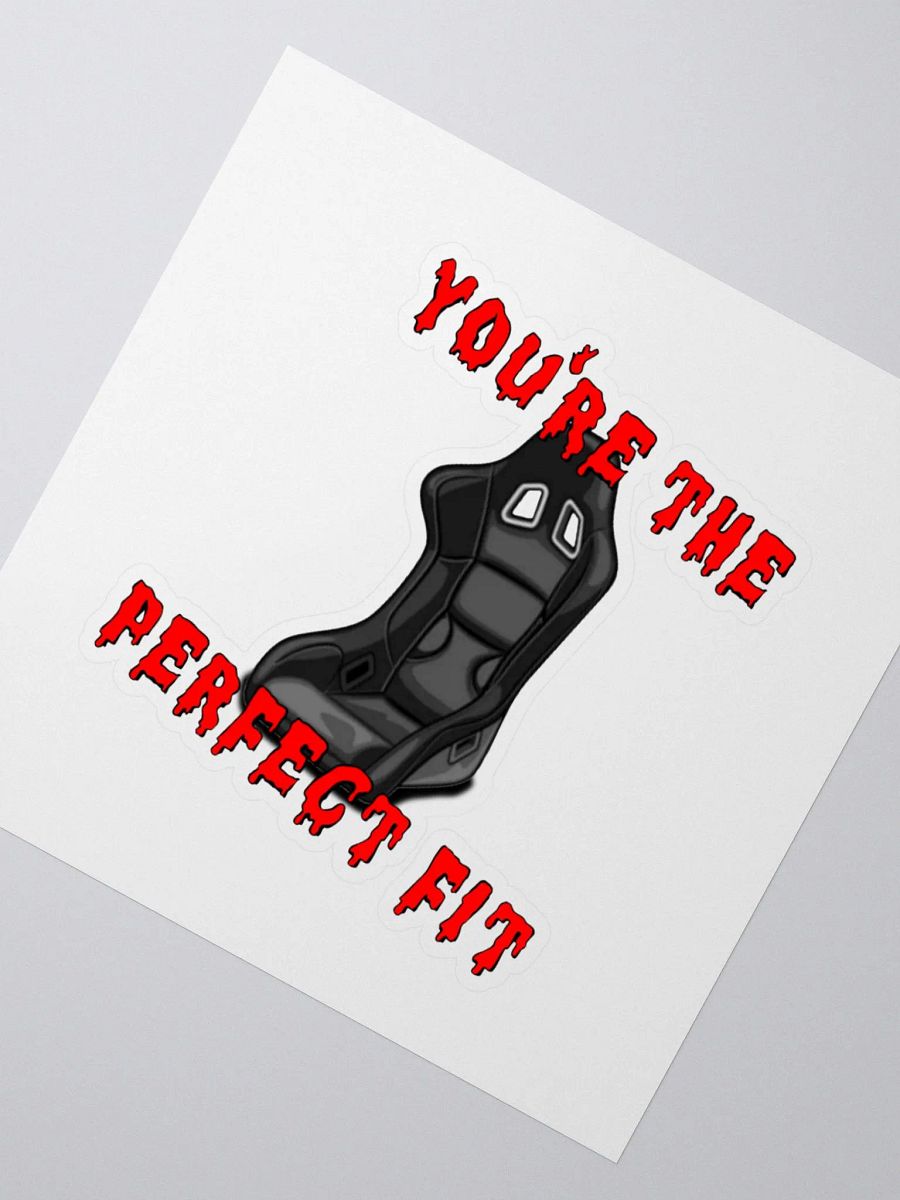 YOU`RE THE PERFECT FIT - STICKER product image (2)