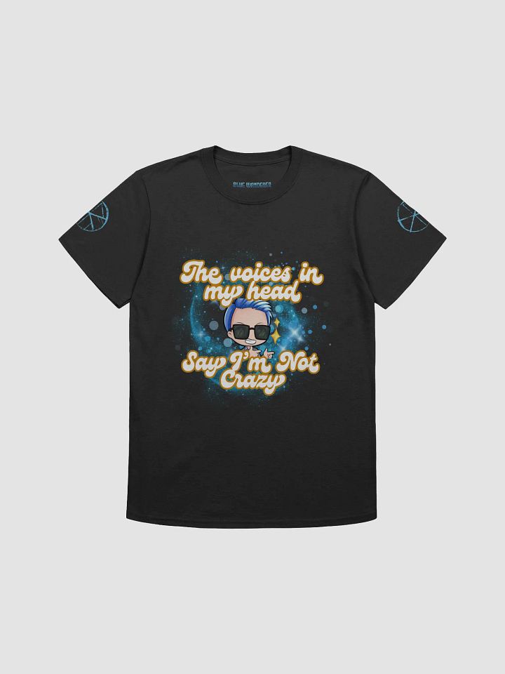 I'm Not Crazy T-Shirt product image (2)