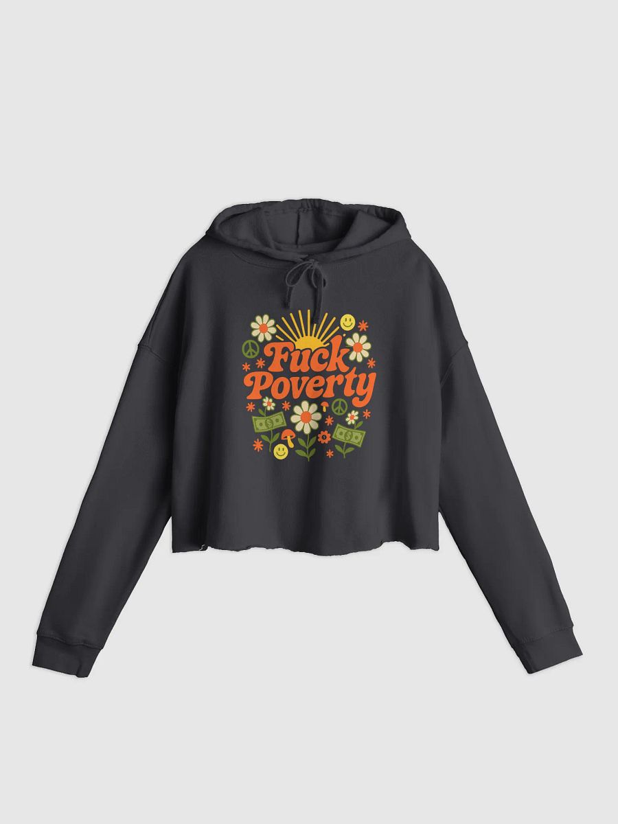 Fuck Poverty Crop Hoodie product image (3)