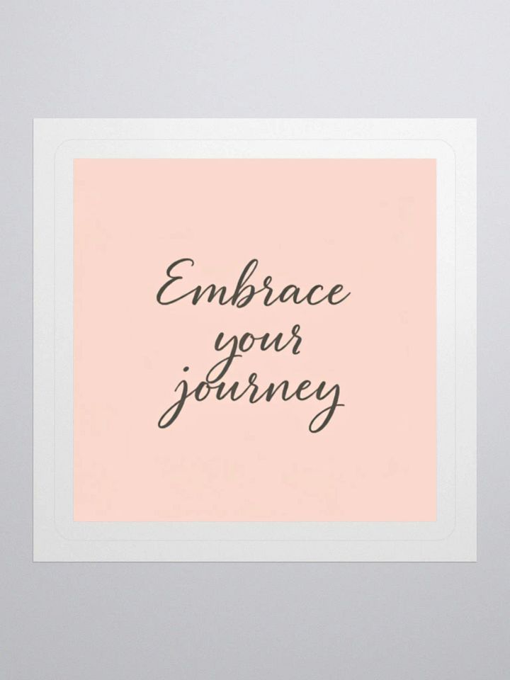 Embrace your journey kiss-out- sticker product image (4)
