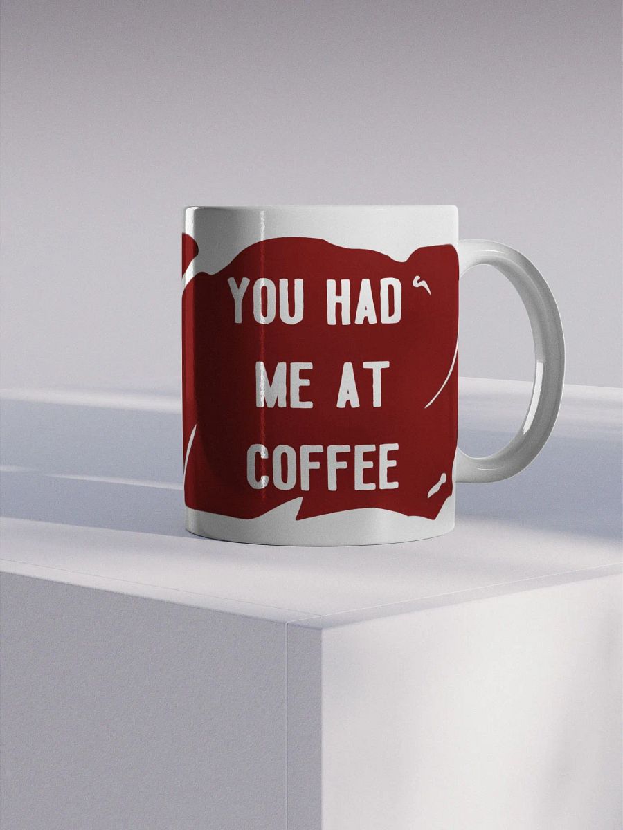 You Had Me(At) Coffee (Left Handed) product image (4)