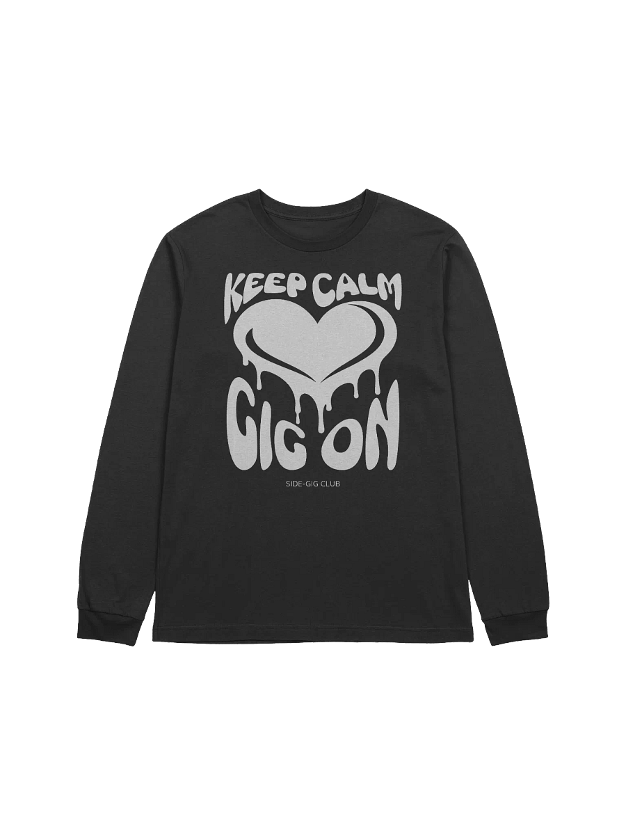 Keep Calm, Gig On Side-Gig Club Edition Long Sleeve Tee product image (2)