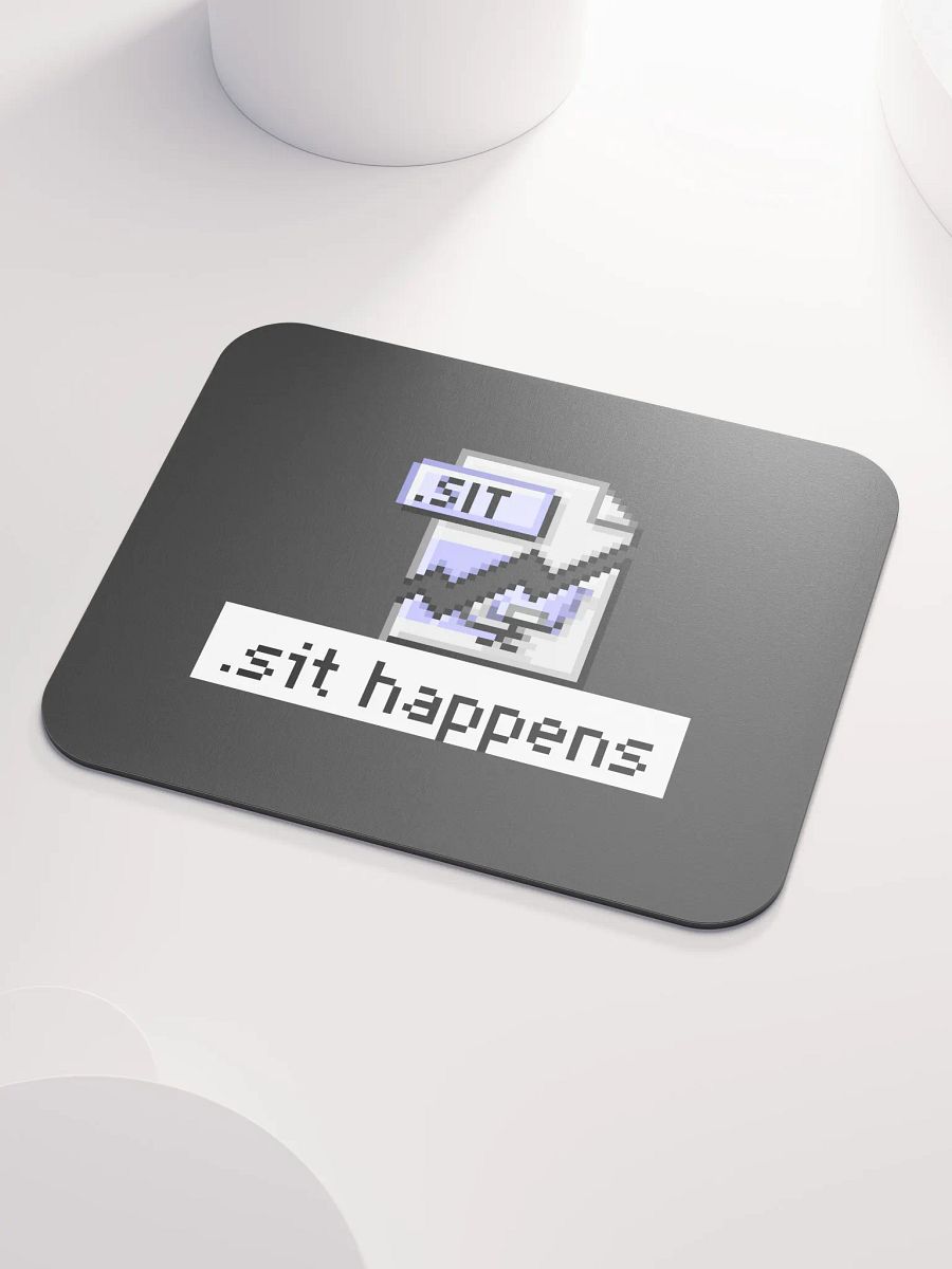 Sit Happens Mouse Pad (Black) product image (3)