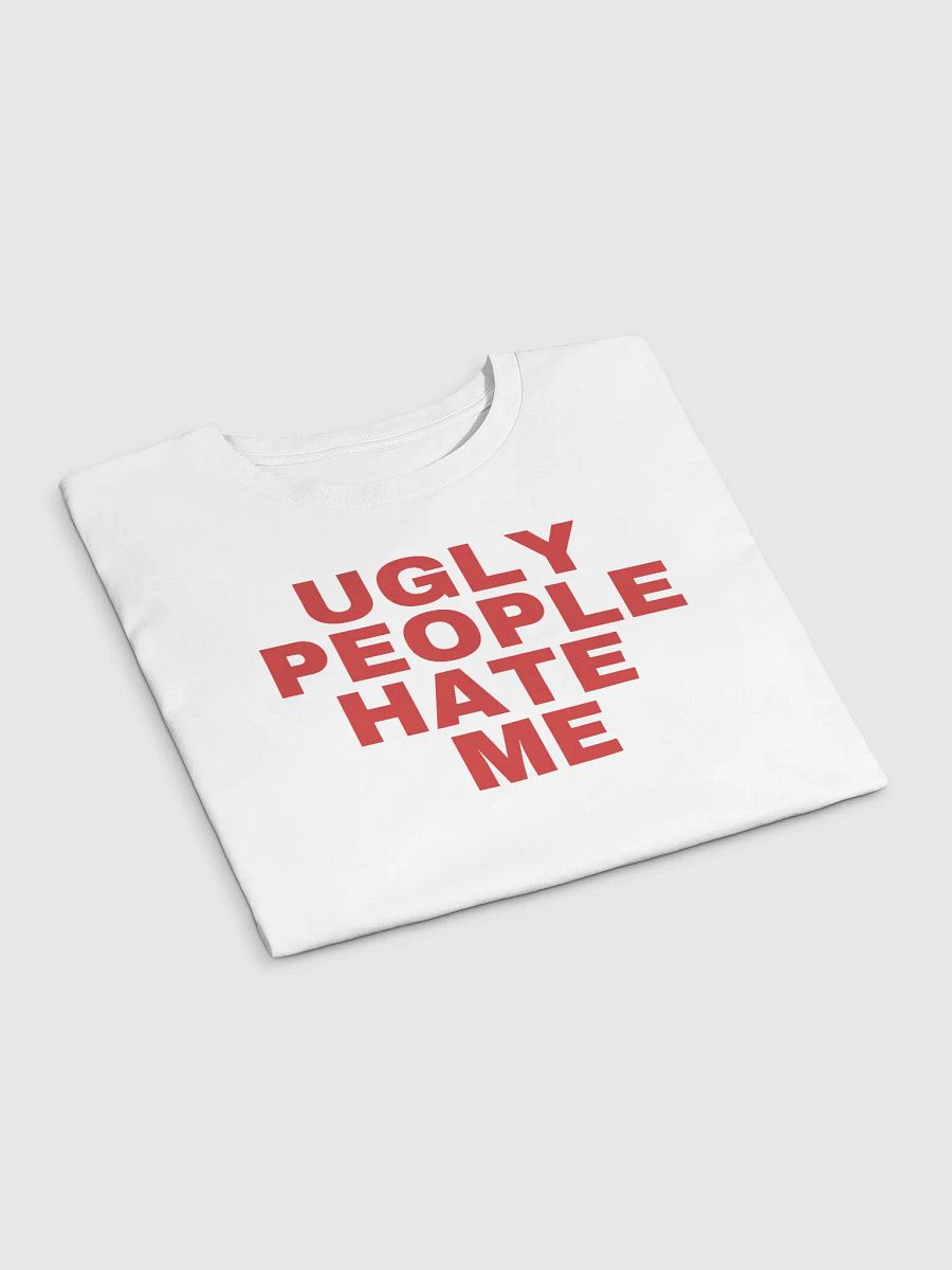 Ugly People Hate Me Crop Tee product image (5)