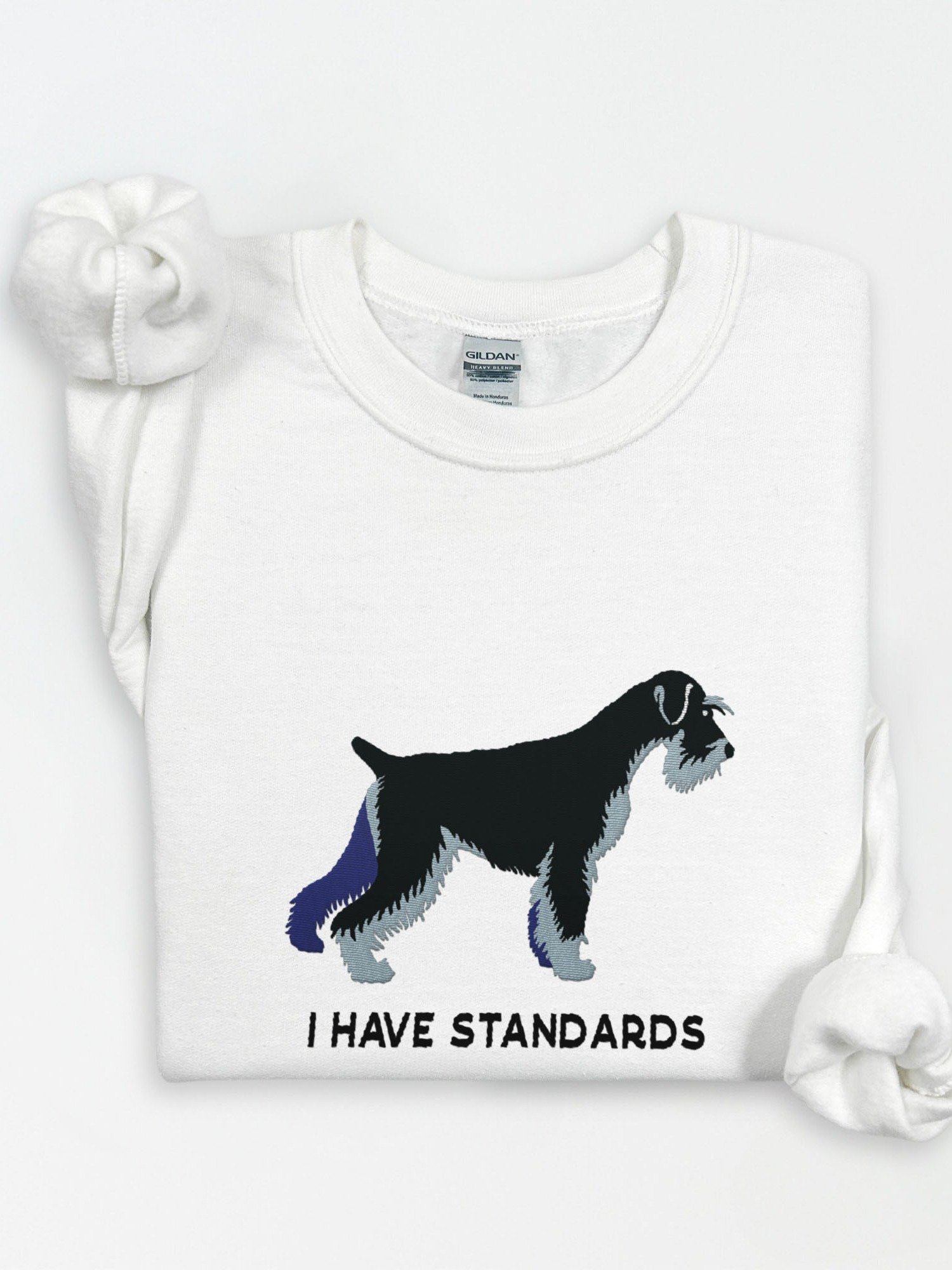 I Have Standards Sweatshirt (Embroidered) of a Standard Schnauzer(Black & Silver) product image (1)