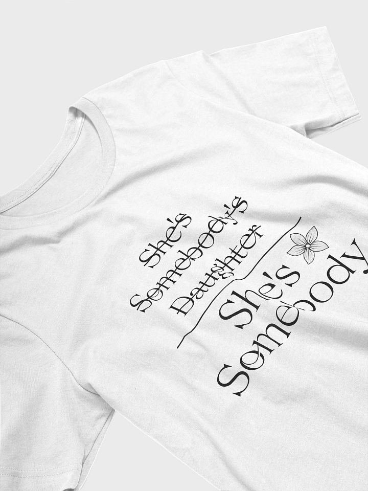 "She's Somebody" Tee product image (2)