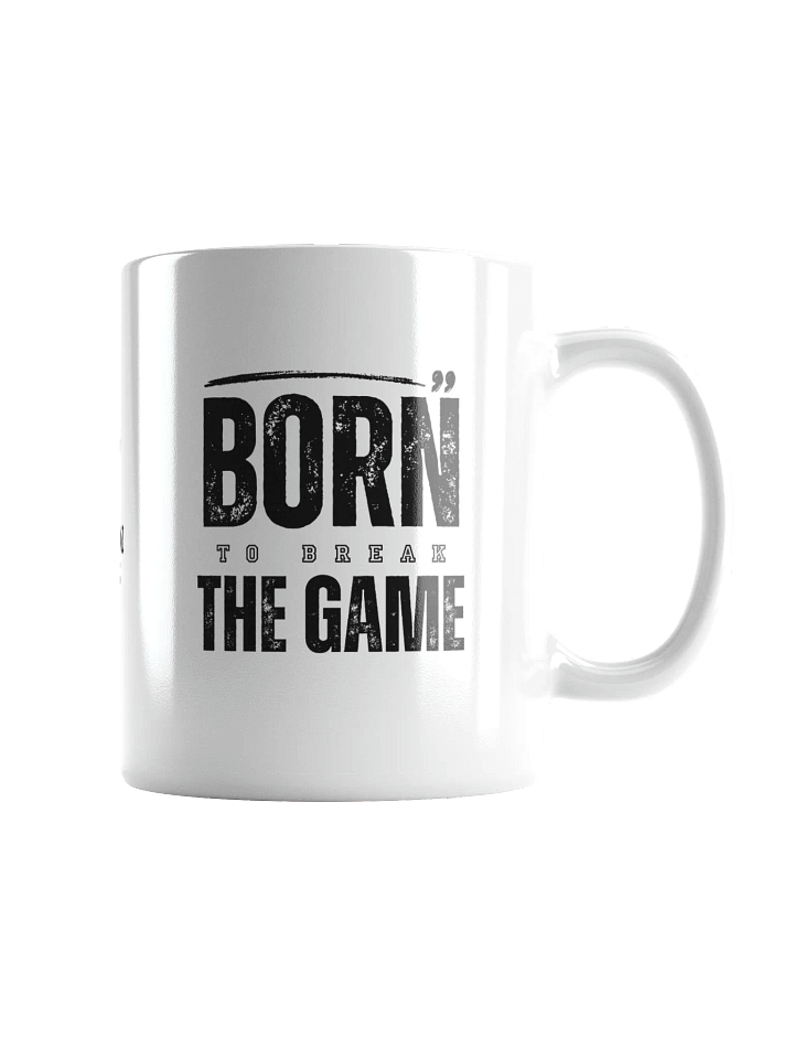 Born to Break the Game White Mug product image (1)