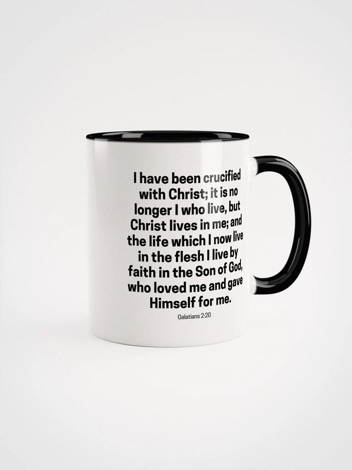 I Have Been Crucified With Christ; It Is No Longer I Who Live Galatians 2:20 Two-Tone Mug 11/15oz product image (1)